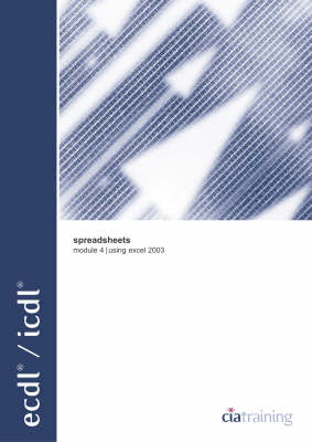 ECDL/ICDL Syllabus 4 Module 4 Spreadsheets Using Excel 2003