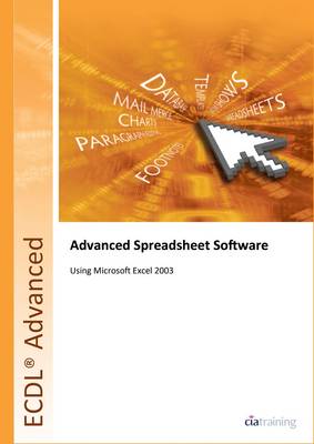 ECDL Advanced Syllabus 2.0 Module AM4 Spreadsheets Using Excel 2003