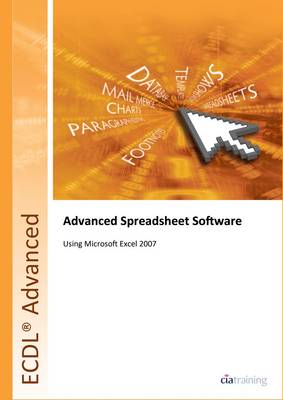 ECDL Advanced Syllabus 2.0 Module AM4 Spreadsheets Using Excel 2007