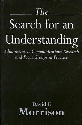 The Search for an Understanding