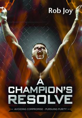 A Champion's Resolve