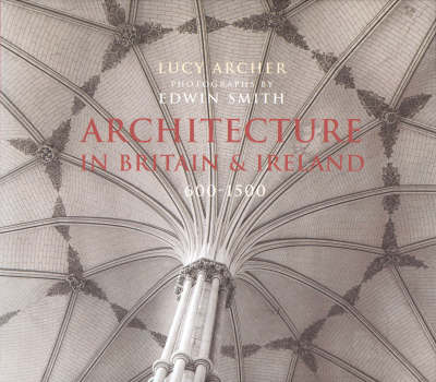 Architecture In Britain & Ireland 600-1500