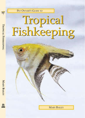 Pet Owner's Guide to Tropical Fishkeeping