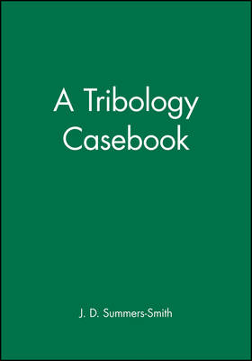 A Tribology Casebook