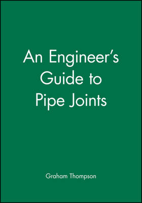 An Engineer's Guide to Pipe Joints