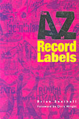 The A-Z of Record Labels
