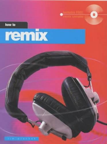 How To Remix