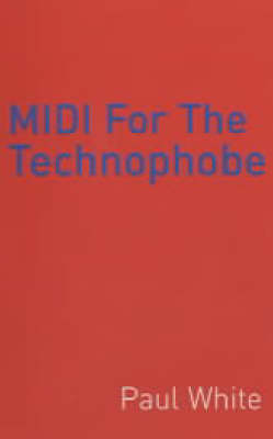 Sound on Sound Book of MIDI for the Technophobe