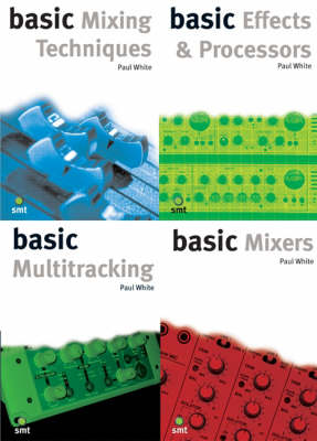 Basic Starter Pack: WITH Basic Mixing Techniques AND Effects and Processors AND Multitracking AND Mixers Pt. A