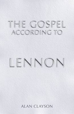 The Gospel According to Lennon