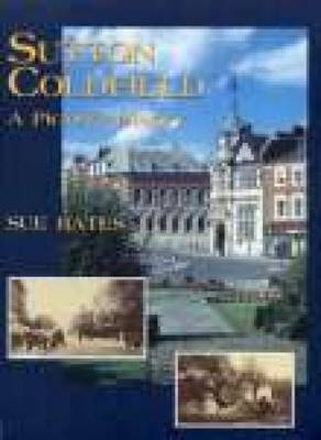 Sutton Coldfield: A Pictorial History