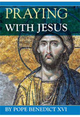 Praying with Jesus