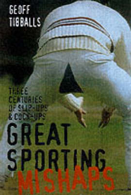 GREAT SPORTING MISHAPS