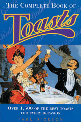 The Complete Book of Toasts