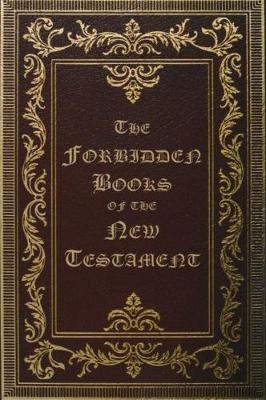 The Forbidden Books of the New Testament