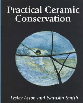 Practical Ceramic Conservation