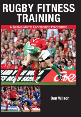 Rugby Fitness Training: a Twelve-month Conditioning Programme