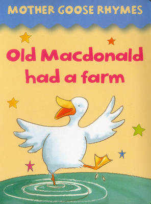 Mother Goose Rhymes: Old Macdonald Had a Farm