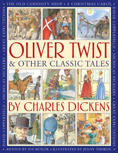 Oliver Twist & Other Classic Tales by Charles Dickens