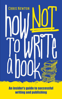 How Not to Write a Book
