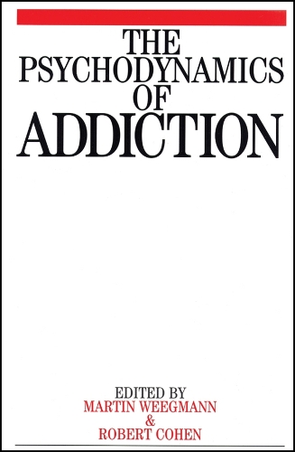 The Psychodynamics of Addiction