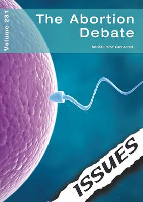The Abortion Debate: Volume 231
