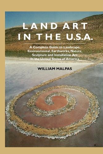 Land Art In the U.S.