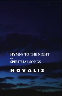 Hymns to the Night and Spiritual Songs