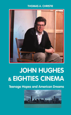 John Hughes and Eighties Cinema