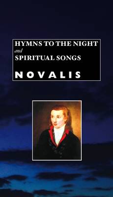 Hymns to the Night and Spiritual Songs