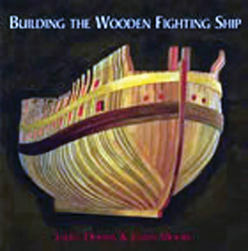 Building the Wooden Fighting Ship