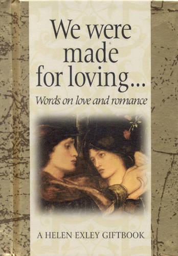 We Were Made for Loving