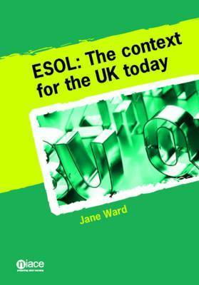 ESOL: The Context for the UK Today