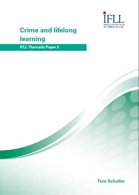 Crime and Lifelong Learning: IFLL Thematic Paper No. 5