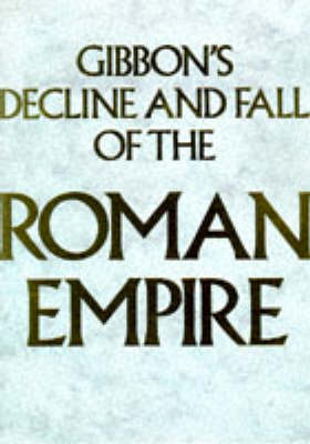 Gibbon's "Decline and Fall of the Roman Empire"