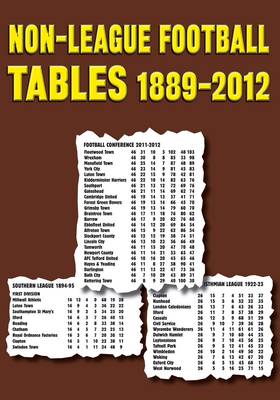 Non-League Football Tables 1889-2012