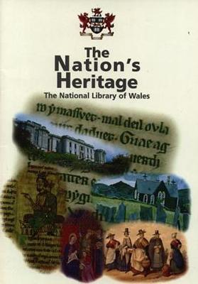Nation's Heritage, The - The National Library of Wales