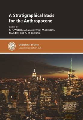 A Stratigraphical Basis for the Anthropocene