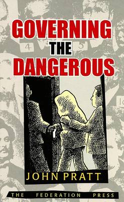 Governing the Dangerous
