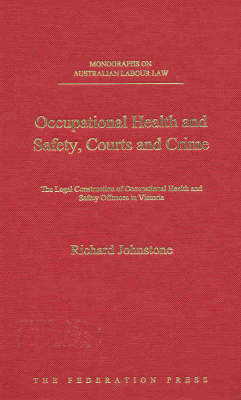 Occupational Health and Safety, Courts and Crime
