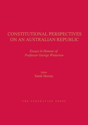 Constitutional Perspectives on an Australian Republic