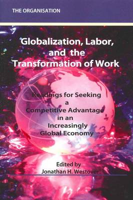 Globalization, Labor & the Transformation of Work