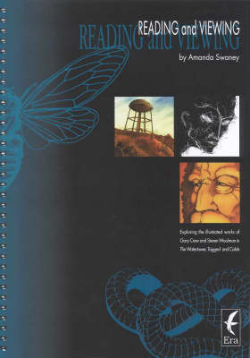 Reading and Viewing: Exploring the Illustrated Works of Gary Crew and Steve Woolman in the Watertower, Tagged and Caleb