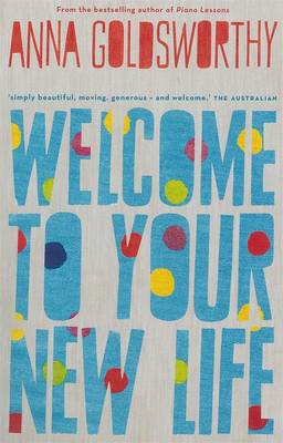 Welcome To Your New Life