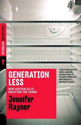 Generation Less: How Australia Is Cheating The Young
