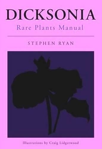 Dicksonia Rare Plants Manual