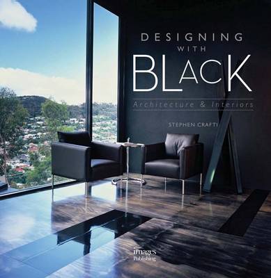 Designing with Black: Architecture and Interiors