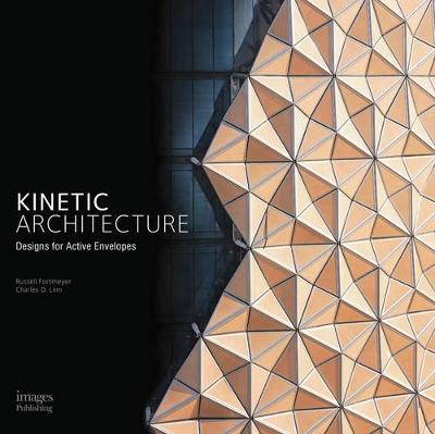 Kinetic Architecture: Designs for Active Envelopes
