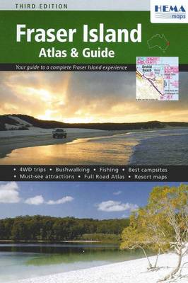 Fraser Island Atlas and Guide 2009