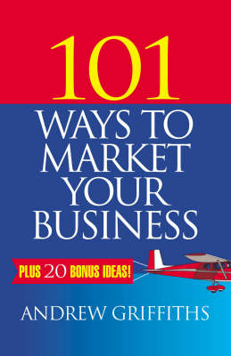 101 Ways to Market Your Business
